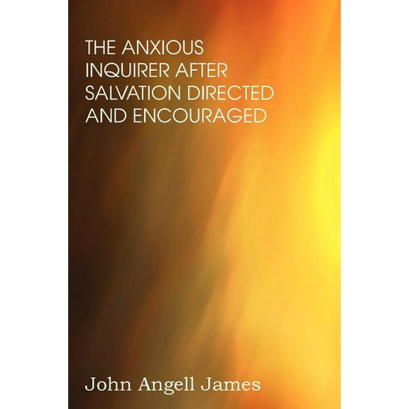 The Anxious Enquirer after Salvation (Paperback)