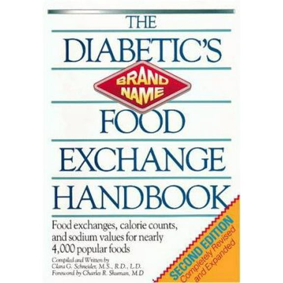 Pre-Owned The Diabetic's Brand-Name Food Exchange Handbook (Paperback) 0894715968 9780894715969