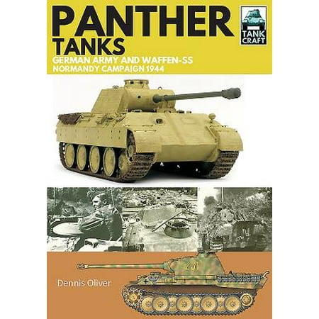 Panther Tanks : Germany Army and Waffen Ss, Normandy Campaign