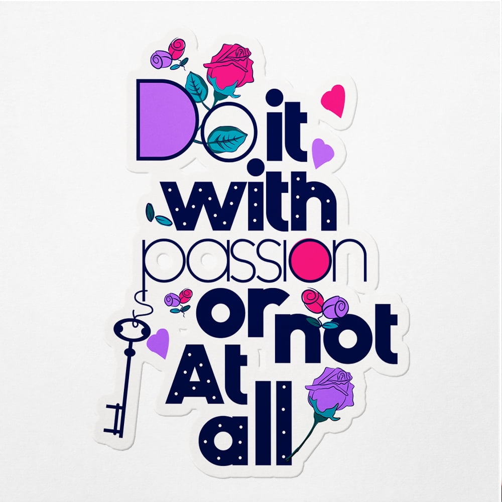 Angdest Club Decal Stickers Of Do It With Passion Or Not At All Premium angdest-club-decal-stickers-of-do-it-with-passion-or-not-at-all-premium