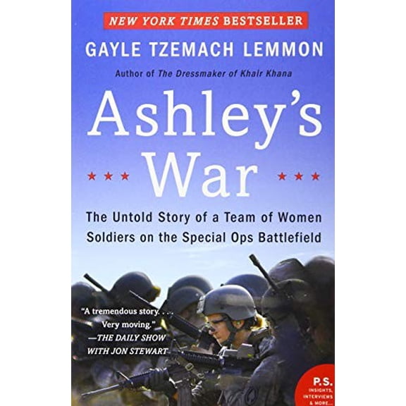 Pre-Owned Ashley's War: The Untold Story of a Team of Women Soldiers on the Special Ops Battlefield (Paperback) 0062333828 9780062333827