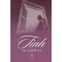 Tình ThƠ Hà MẠnh TỬ, (Paperback)