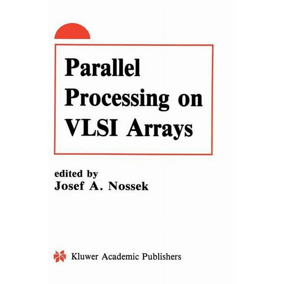 Parallel Processing on VLSI Arrays, (Hardcover)