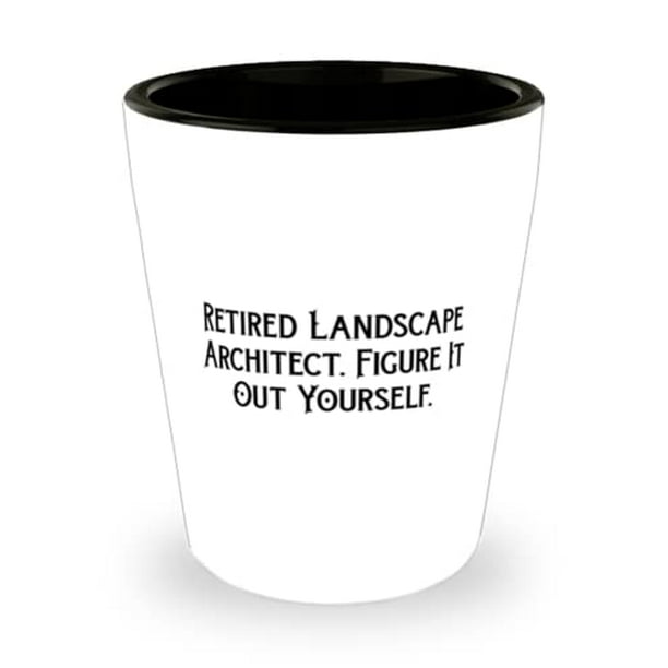 Motivational Landscape Architect Gifts, Retired Landscape Architect