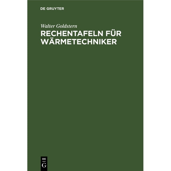 Rechentafeln Für Wärmetechniker: Raumheizung. 40 Rechentafeln Mit Dreisprachigen Erläuterungen in Deutsch - Englisch - F, (Hardcover)