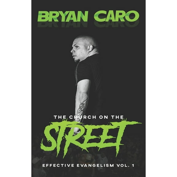 The Church On The Street : Effective Evangelism Vol. 1 (Paperback)