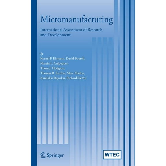 Micromanufacturing: International Research and Development, (Hardcover)