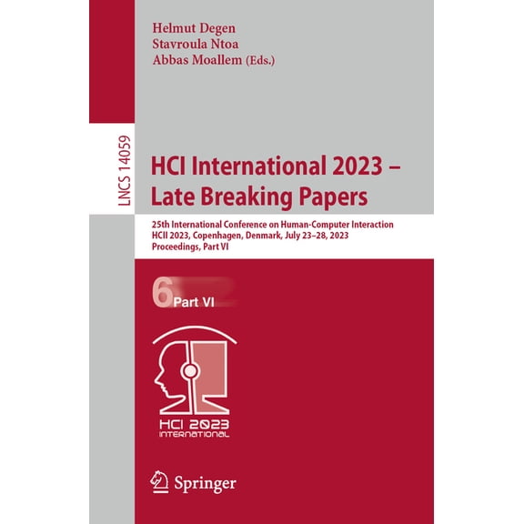 Lecture Notes in Computer Science Hci International 2023 - Late Breaking Papers: 25th International Conference on Human-Computer Interaction, Hcii 2023, C, Book 14059, (Paperback)