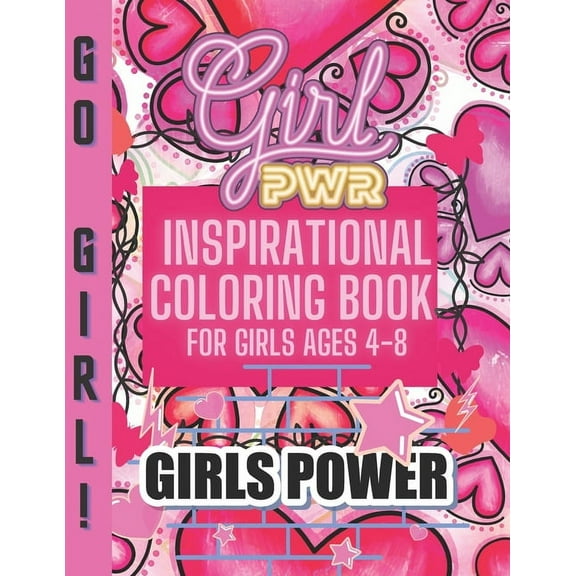 Inspirational Coloring Book for Girls ages 4-8: Positive, educational and fun a great gift for any girl