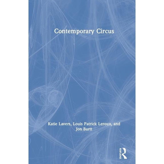 Contemporary Circus, (Hardcover)