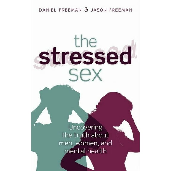 The Stressed Sex, (Paperback)