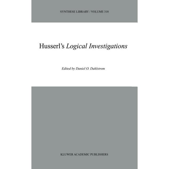 Synthese Library Husserl's Logical Investigations, Book 318, (Hardcover)