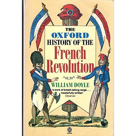 Pre-Owned The Oxford History of the French Revolution (Paperback) 0192852213 9780192852212