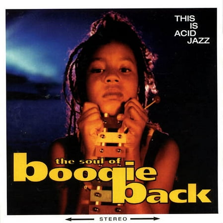 Soul of Boogie Back This is Acid Jazz