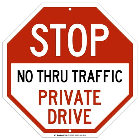 Private Drive Sign Private Drive Sign, Private Road, Stop No Thru Traffic Sign, Octagon Shaped Outdoor Rust-Free Metal, 12