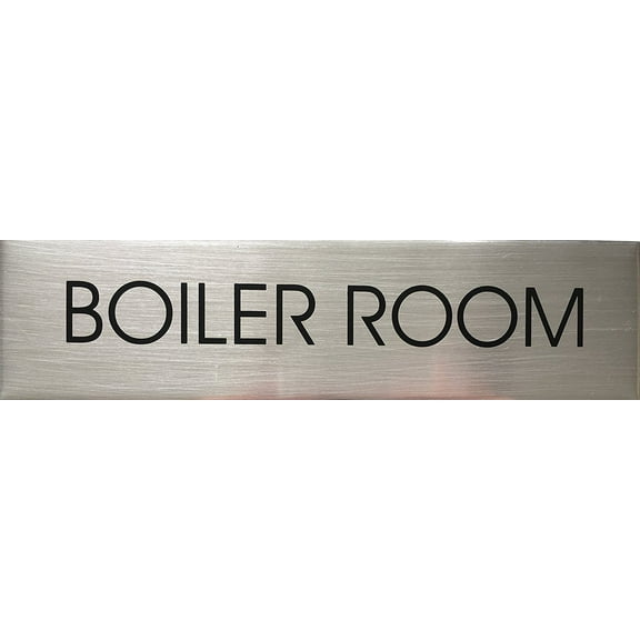 BOILER ROOM SIGN (BRUSHED ALUMINUM)