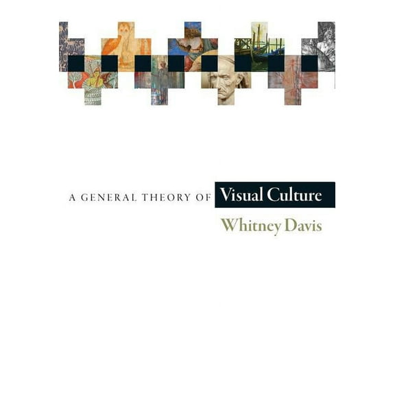 A General Theory of Visual Culture, (Paperback)