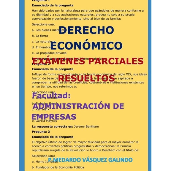 Derecho Económico-Exámenes Parciales Resueltos: Facultad: Administración de Empresas (Paperback)
