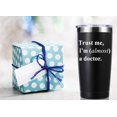 thumbnail image 3 of Trust Me, I''m Almost a Doctor 20 OZ Tumbler.Thank You Appreciation Doctor Gifts.Birthday,Christmas,Medical Graduation Gifts for Men Women.Dentist,Doctor,Physician Travel Mug(Black), 3 of 6