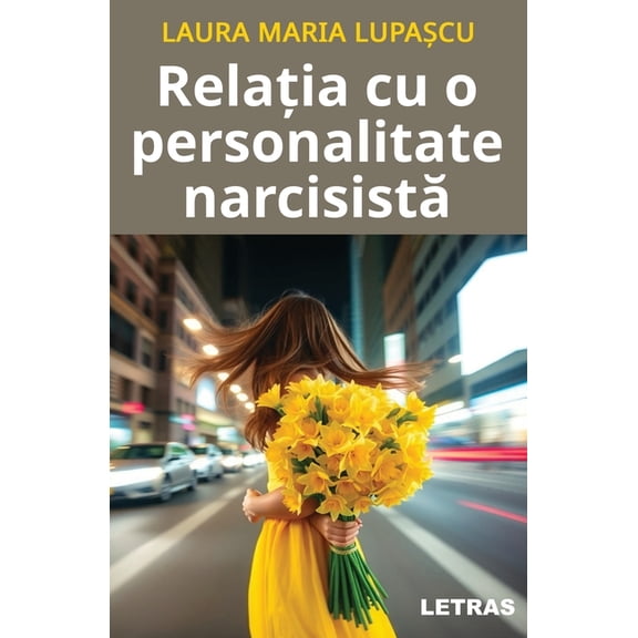 Relatia cu o personalitate narcisista, (Paperback)