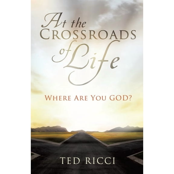 At the Crossroads of Life, (Paperback)