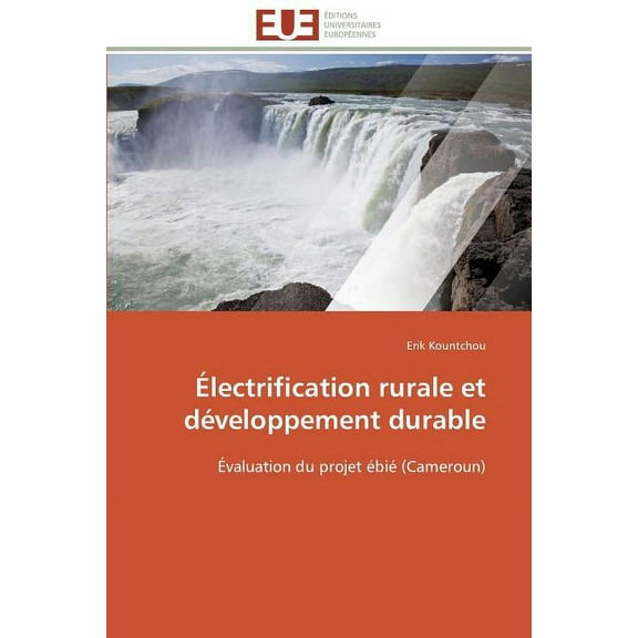Omn.Univ.Europ.: Électrification Rurale Et Développement Durable (Paperback)