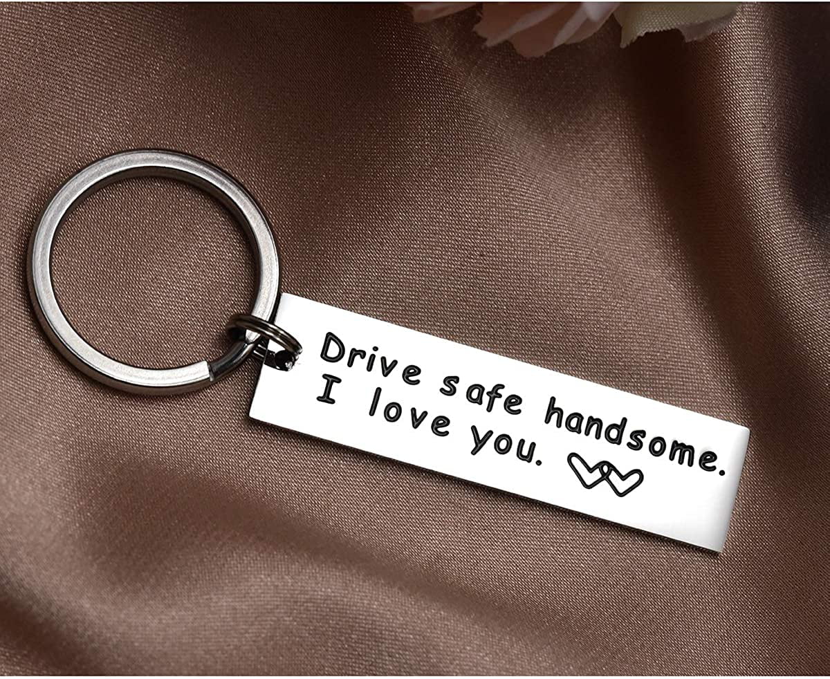 Details about   Drive Safe Handsome I Love You Trucker Keychain Gift For Husband Boys Keyring lc 