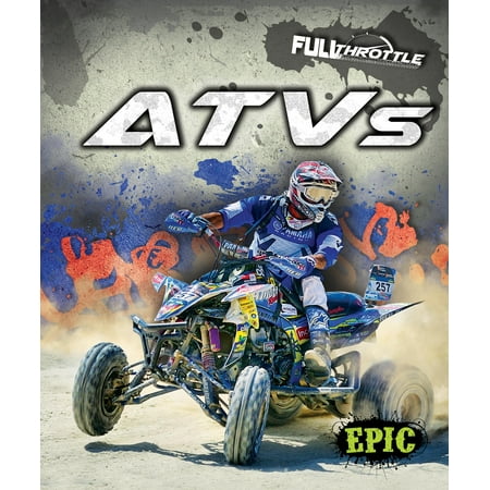 Full Throttle: Atvs (Hardcover) (Best Atv For The Money)