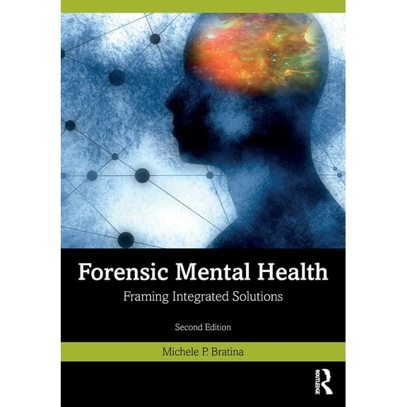 Forensic Mental Health: Framing Integrated Solutions, (Paperback)