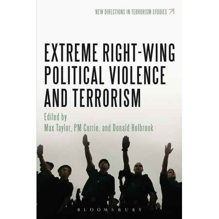 New Directions in Terrorism Studies Extreme Right Wing Political Violence and Terrorism (Hardcover)