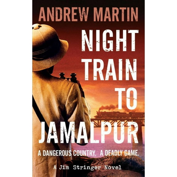 Night Train to Jamalpur Andrew Martin (Paperback)