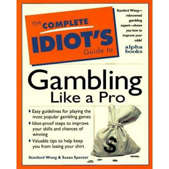 Pre-Owned The Complete Idiot's Guide to Gambling Like a Pro (Complete Idiot's Guides) (Paperback) 0028611020 9780028611020