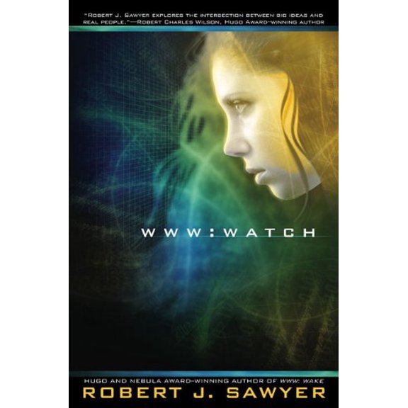 Pre-Owned WWW: Watch (Hardcover) 0441018181 9780441018185