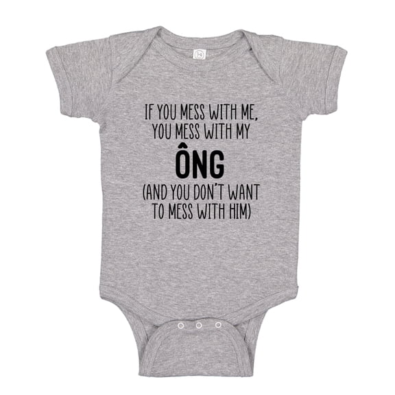 Don't Mess With My Ong Baby Bodysuit One Piece NB Athletic Heather