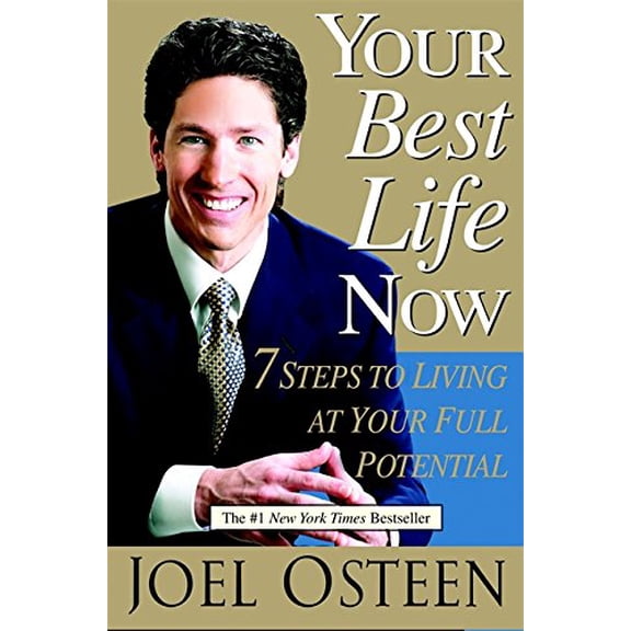 Pre-Owned Your Best Life Now: 7 Steps to Living at Your Full Potential
