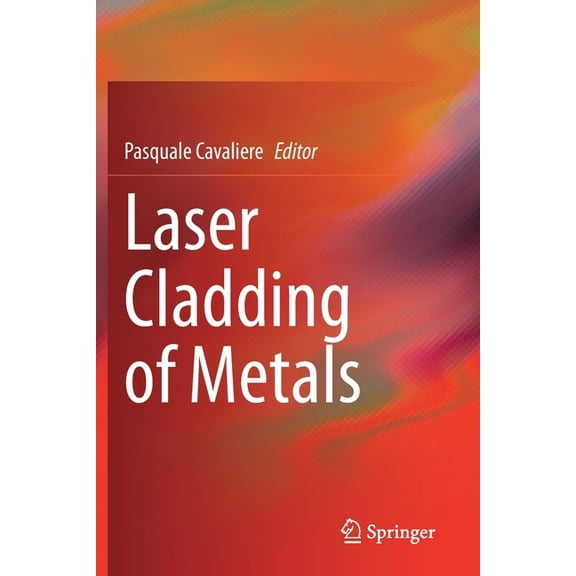 Laser Cladding of Metals, (Paperback)