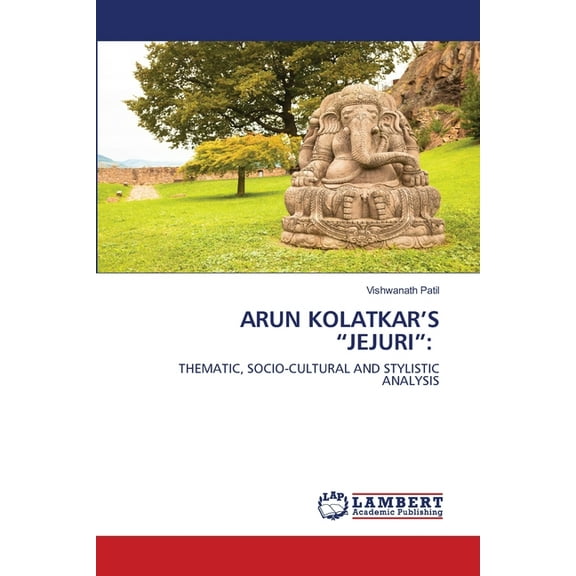 Arun Kolatkar's "Jejuri", (Paperback)