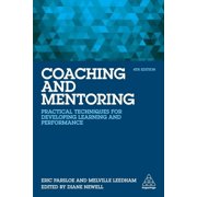 Coaching and Mentoring: Practical Techniques for Developing Learning and Performance, (Paperback)