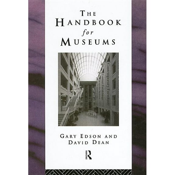 Heritage: Care-Preservation-Management Handbook for Museums, (Hardcover)