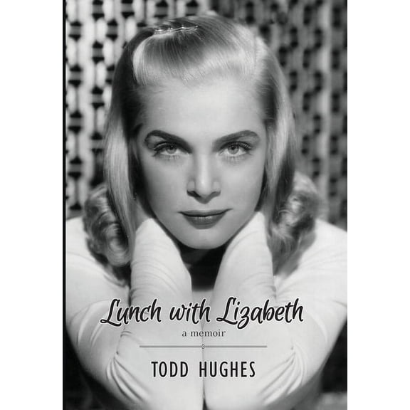 Lunch with Lizabeth, (Hardcover)