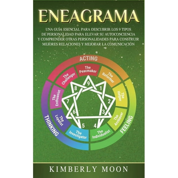 Eneagrama: Una GuÃ­a Esencial para Descubrir los 9 Tipos de Personalidad para Elevar su Autoconciencia y Comprender Otras, (Hardcover)