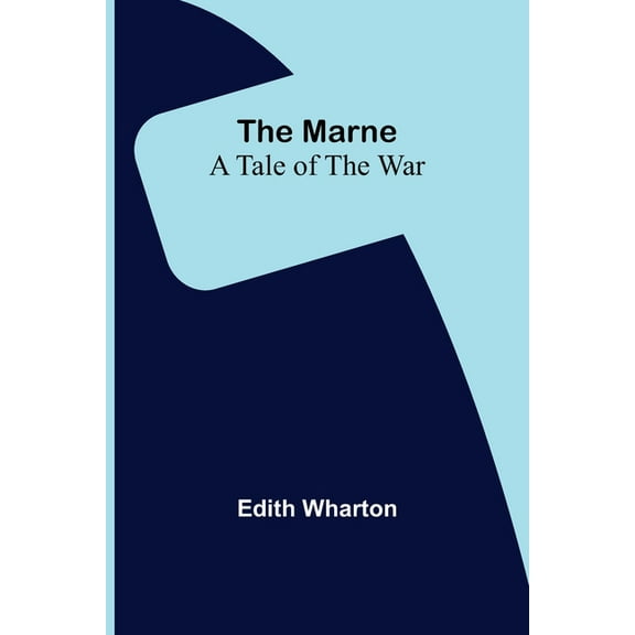 The Marne: A Tale of the War, (Paperback)