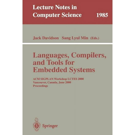 Lecture Notes in Computer Science Languages, Compilers, and Tools for Embedded Systems: ACM Sigplan Workshop Lctes 2000, Vancouver, Canada, June 18, 2000,, Book 1985, (Paperback)