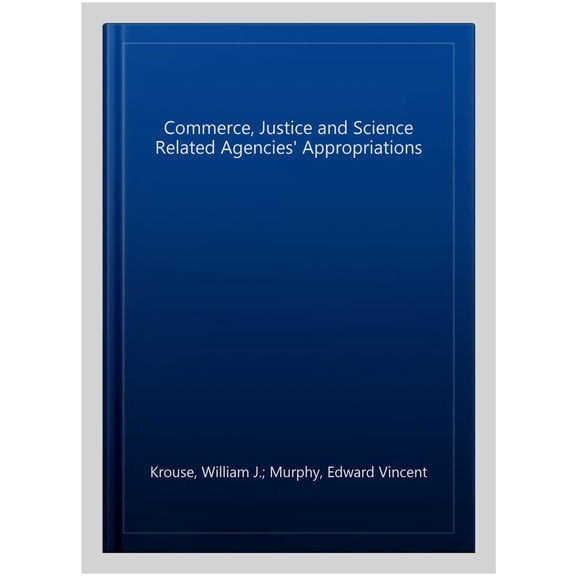 Pre-Owned Commerce, Justice and Science Related Agencies' Appropriations