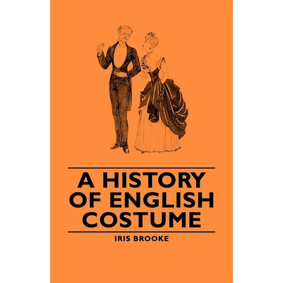 A History of English Costume, (Paperback)