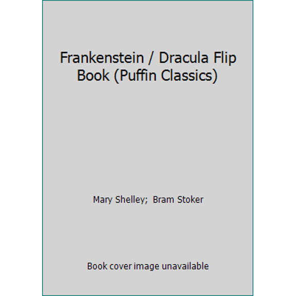 Pre-Owned Frankenstein / Dracula Flip Book (Puffin Classics) (Paperback) 014230171X 9780142301715