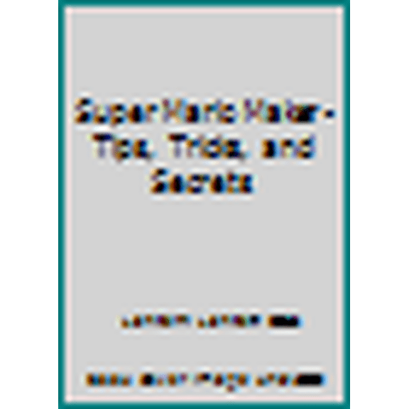 Pre-Owned Super Mario Maker - Tips, Tricks, and Secrets (Paperback) 151732176X 9781517321765