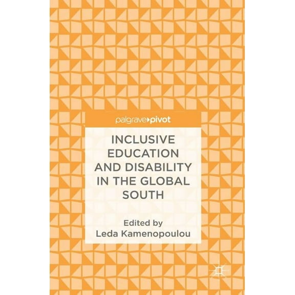 Inclusive Education and Disability in the Global South, (Hardcover)
