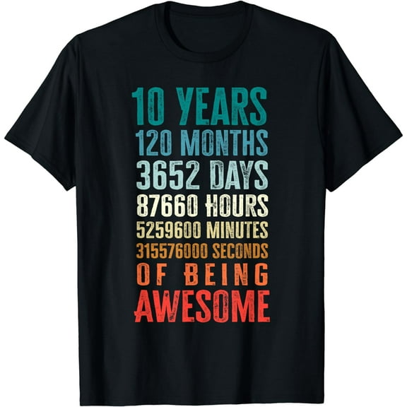 Ten Year Old Boy Girl Birthday Outfits 10 Years 120 Months Of Being Awesome 10th Birthday Gifts T-Shirt