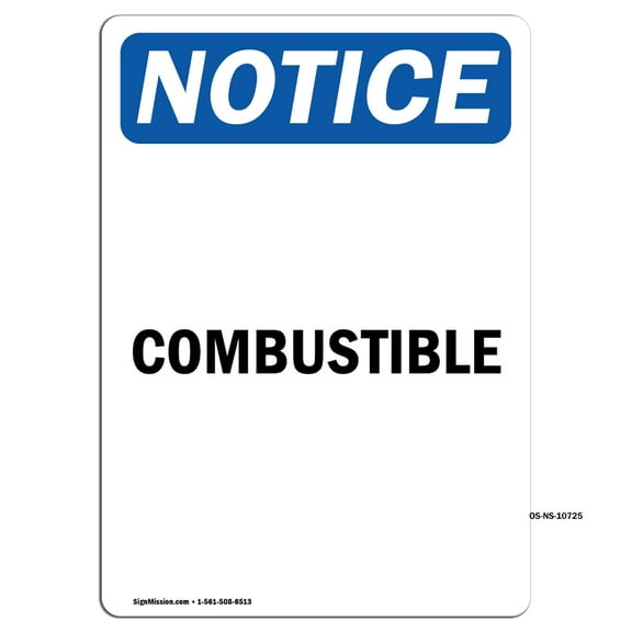 OSHA Notice Sign - Combustible | Decal | Protect Your Business, Construction Site, Warehouse & Shop Area | Made in the USA